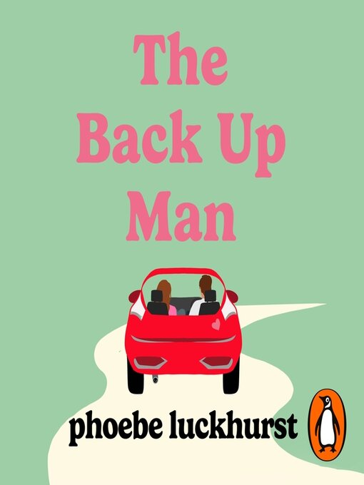 Title details for The Back Up Man by Phoebe Luckhurst - Available